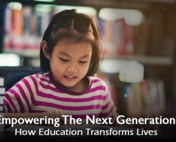 Empowering the Next Generation: How Education Transforms Lives