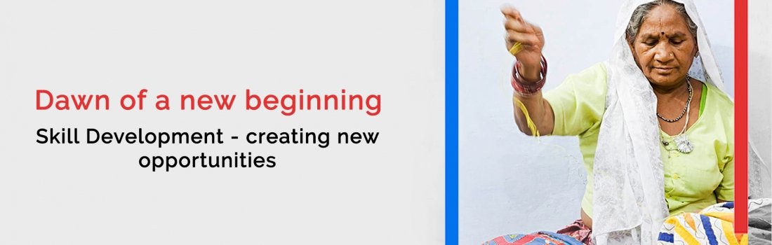 DAWN OF A NEW BEGINNING: SKILL DEVELOPMENT – CREATING NEW OPPORTUNITIES